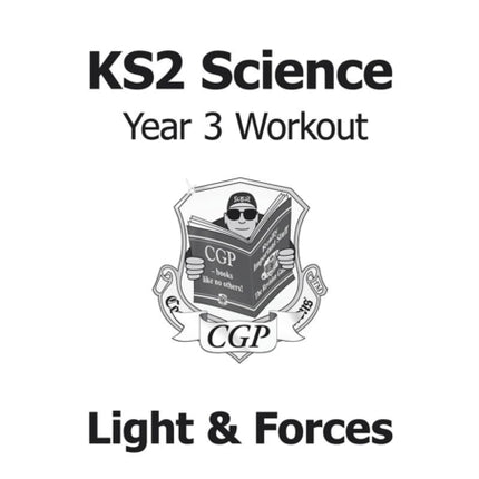 KS2 Science Year 3 Workout: Light & Forces