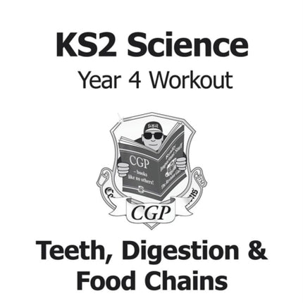 KS2 Science Year 4 Workout: Teeth, Digestion & Food Chains