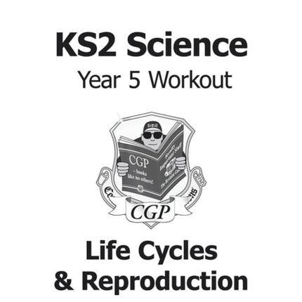 KS2 Science Year 5 Workout: Life Cycles & Reproduction