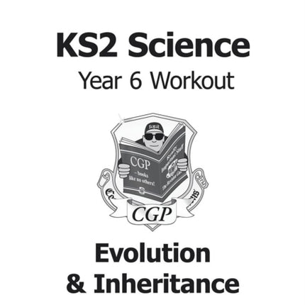 KS2 Science Year 6 Workout: Evolution & Inheritance