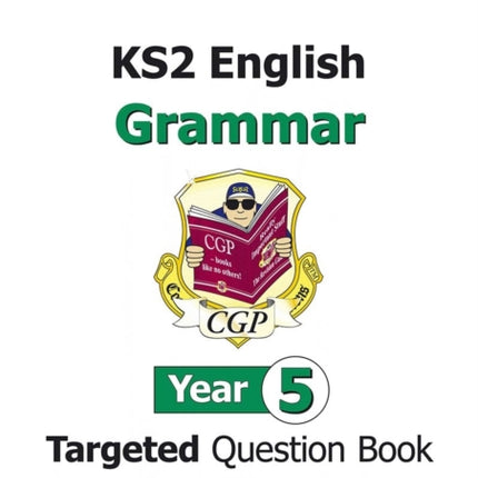 KS2 English Year 5 Grammar Targeted Question Book