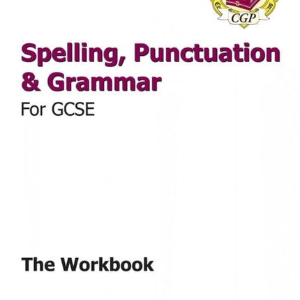 GCSE Spelling, Punctuation and Grammar Workbook