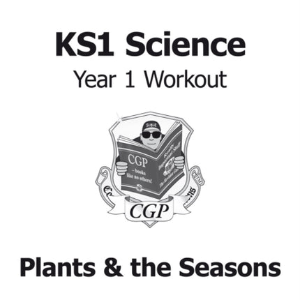 KS1 Science Year 1 Workout: Plants & the Seasons