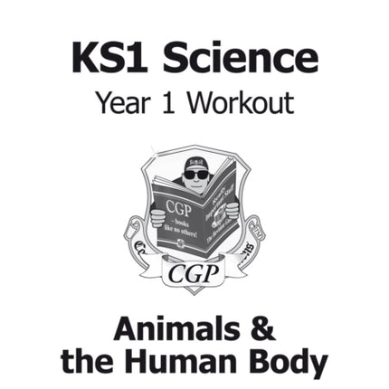 KS1 Science Year 1 Workout: Animals & the Human Body