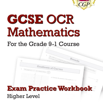 GCSE Maths OCR Exam Practice Workbook: Higher -