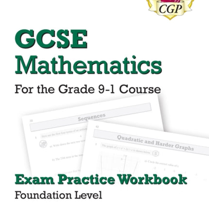 GCSE Maths Exam Practice Workbook: Foundation -