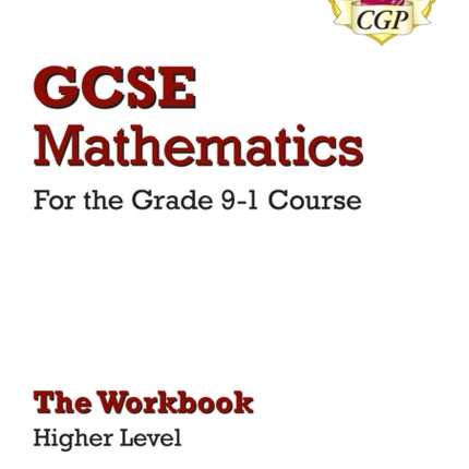 GCSE Maths Workbook: Higher (includes Answers)