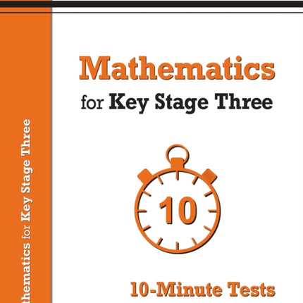 Mathematics for KS3: 10-Minute Tests - Book 1