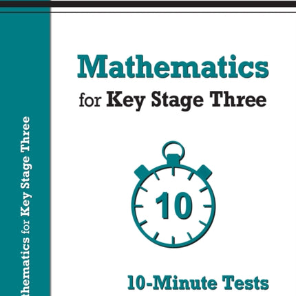 Mathematics for KS3: 10-Minute Tests - Book 2