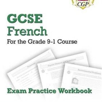 GCSE French Exam Practice Workbook (includes
