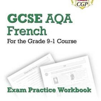 GCSE French AQA Exam Practice Workbook (includes