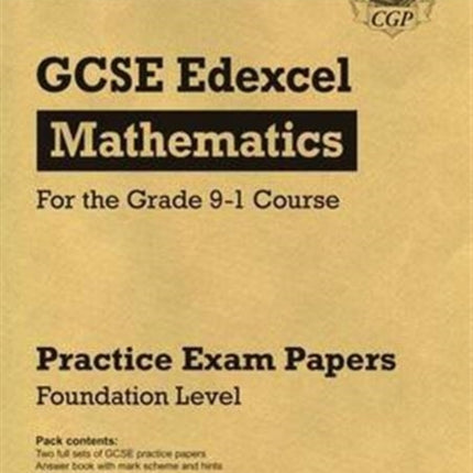 GCSE Maths Edexcel Practice Papers: Foundation