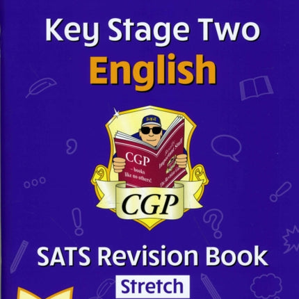KS2 English SATS Revision Book: Stretch - Ages