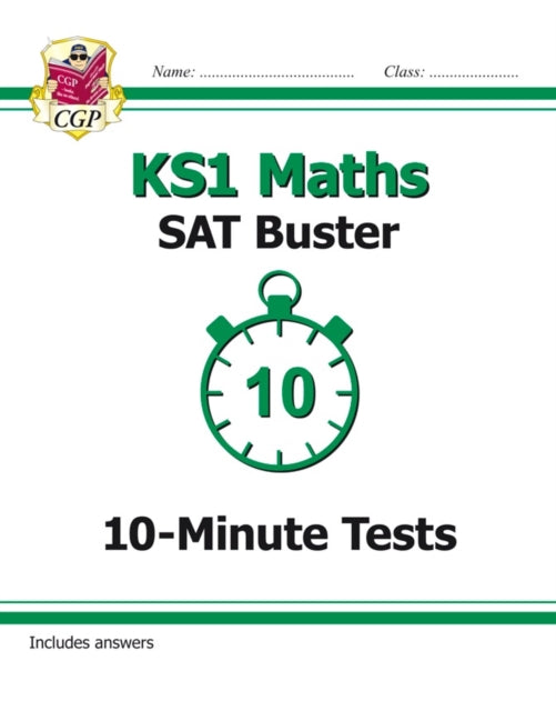 KS1 Maths SAT Buster: 10-Minute Tests (for end of
