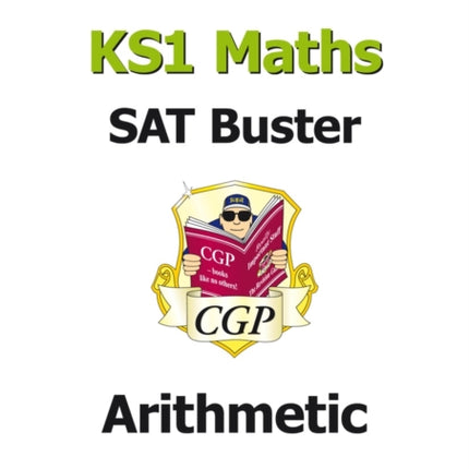 KS1 Maths SAT Buster: Arithmetic (for end of year