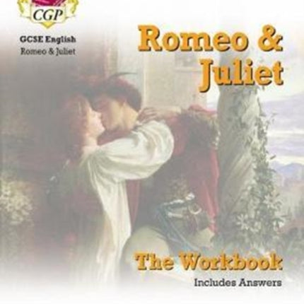 GCSE English Shakespeare - Romeo & Juliet Workbook (includes Answers)