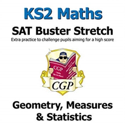 KS2 Maths SAT Buster Stretch: Geometry, Measures