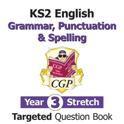 KS2 English Year 3 Stretch Grammar, Punctuation &