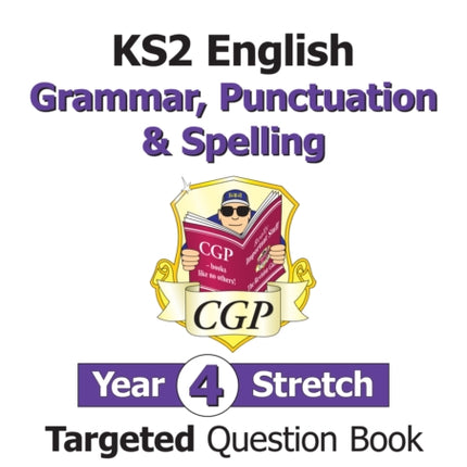 KS2 English Year 4 Stretch Grammar, Punctuation &