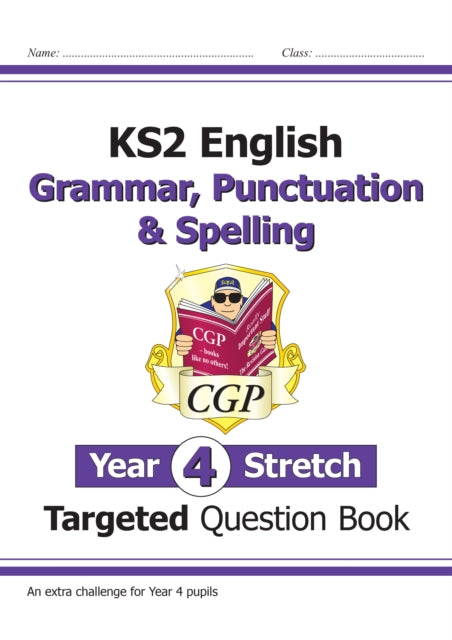 KS2 English Year 4 Stretch Grammar, Punctuation &
