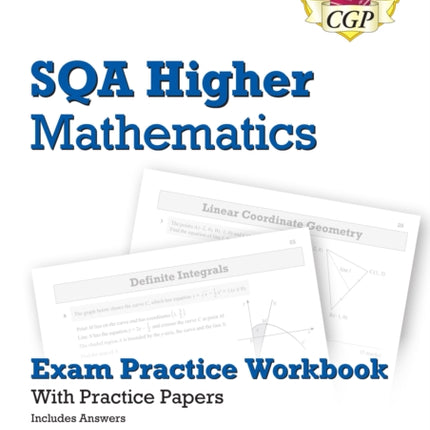 CfE Higher Maths: SQA Exam Practice Workbook -
