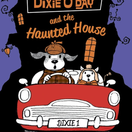 Dixie O'Day and the Haunted House