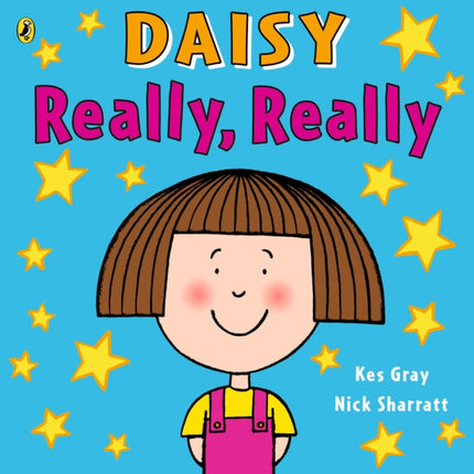 Daisy: Really, Really