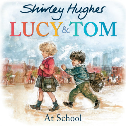 Lucy and Tom at School