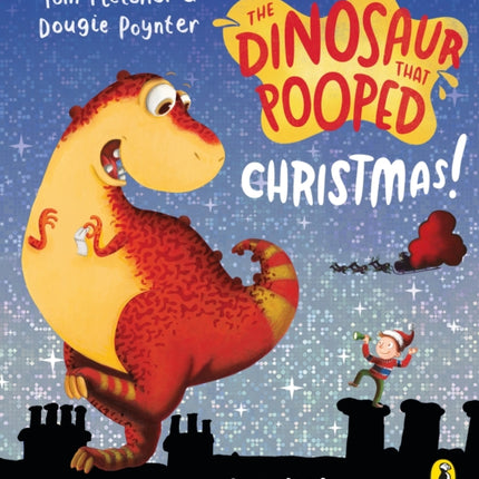 The Dinosaur that Pooped Christmas!