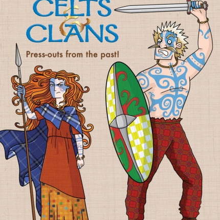 Hysterical Histories Celts  Clans