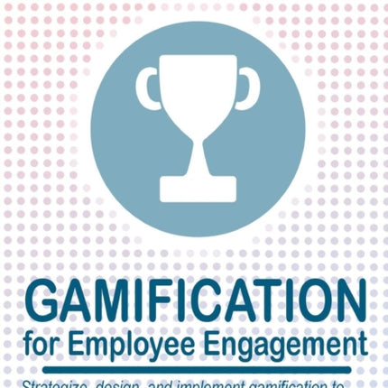 Gamification for Employee Engagement