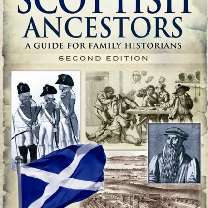 Tracing Your Scottish Ancestors: A Guide for Family Historians