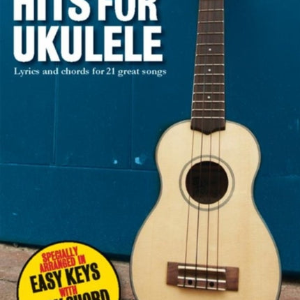 21 Easy Hits For Ukulele