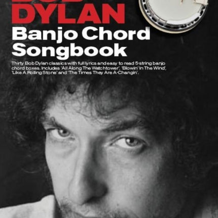 The Bob Dylan Banjo Chord Songbook