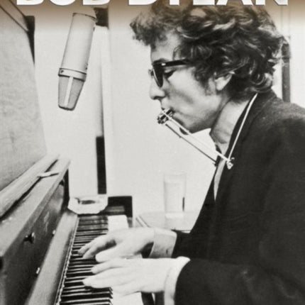 The Complete Piano Player: Bob Dylan