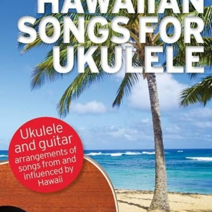 20 Classic Hawaiian Songs For Ukulele