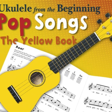 Ukulele From The Beginning Pop Songs (Yellow