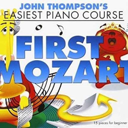 Thompson's Easiest Piano Course: First Mozart