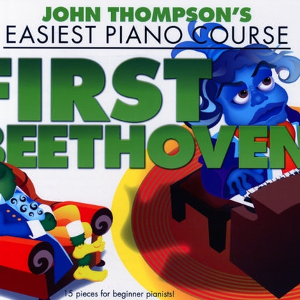 John Thompson's Piano Course: First Beethoven