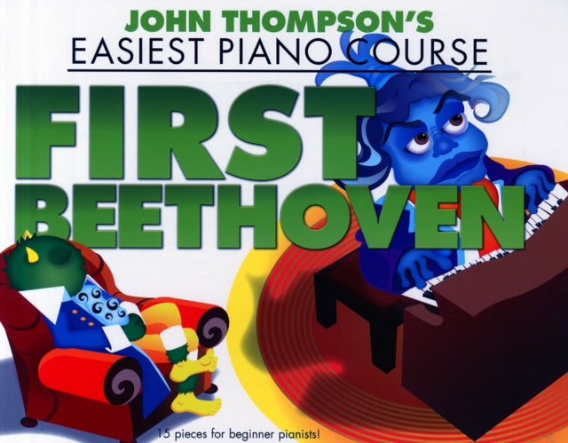 John Thompson's Piano Course: First Beethoven