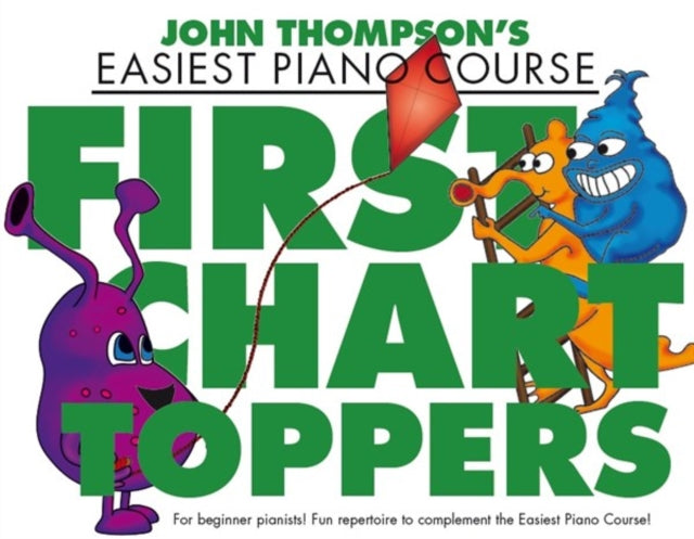 John Thompson's Piano Course: First Chart Toppers