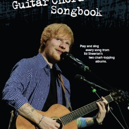 Ed Sheeran: Guitar Chord Songbook