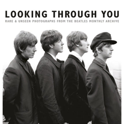 Looking Through You: The Beatles Book Monthly Photo Archive