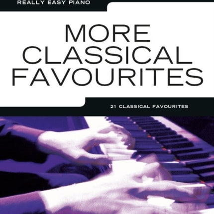 Really Easy Piano: More Classical Favourites