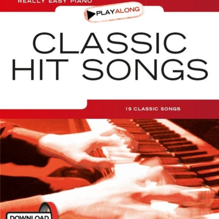 Really Easy Piano Playalong: Classic Hit Songs