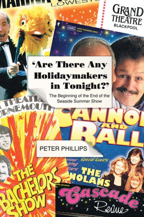 Are There Any Holidaymakers In Tonight?: The beginning of the end of the Seaside Summer Show