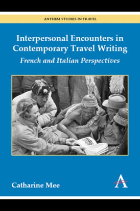 Interpersonal Encounters in Contemporary Travel