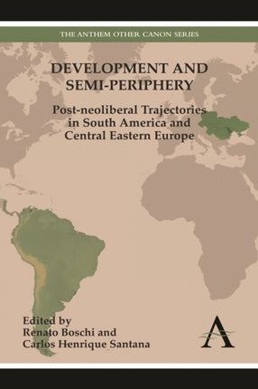 Development and Semi-periphery: Post-neoliberal