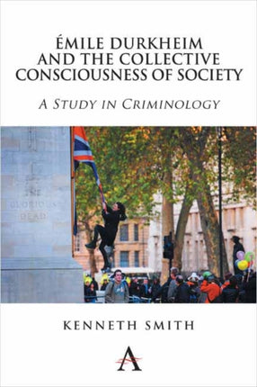 Émile Durkheim and the Collective Consciousness