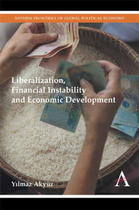Liberalization, Financial Instability and
